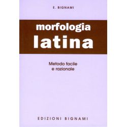 Riassunto di morfologia latina - Edizioni Bignami
