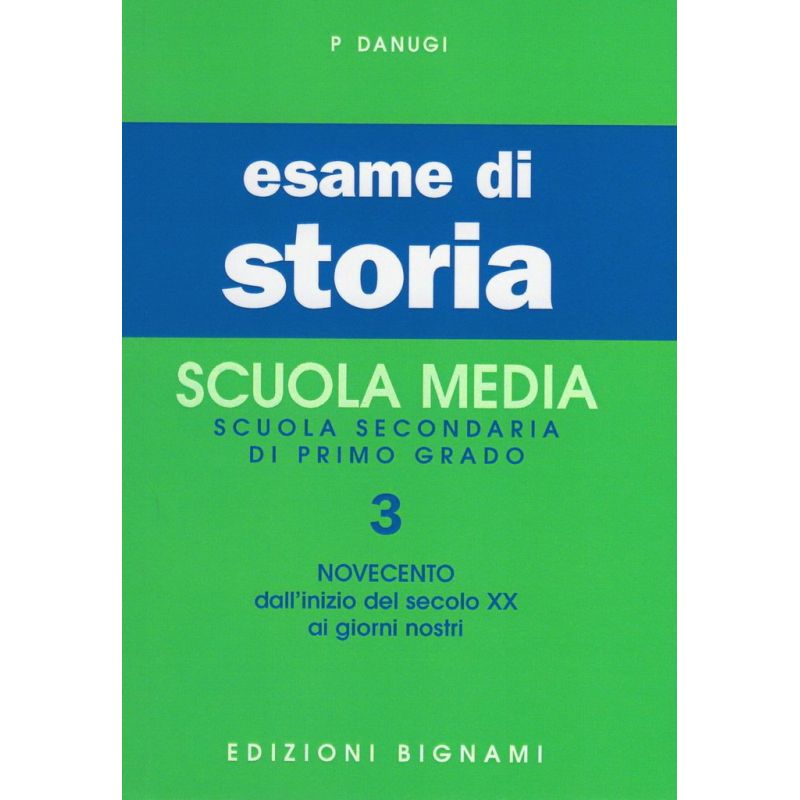 Esame di Storia 3: Novecento - Dall'inizio del secolo XX ai giorni nostri - Scuole Medie