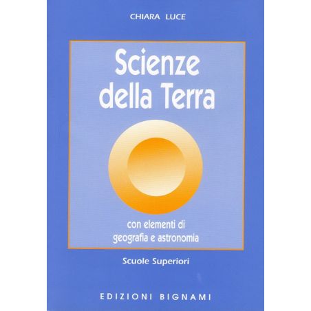 Riassunto di Scienze della Terra - Geografia e Astronomia - Edizioni Bignami