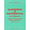 Quaderno di Matematica - Esercizi in preparazione alla Maturità - Edizioni Bignami