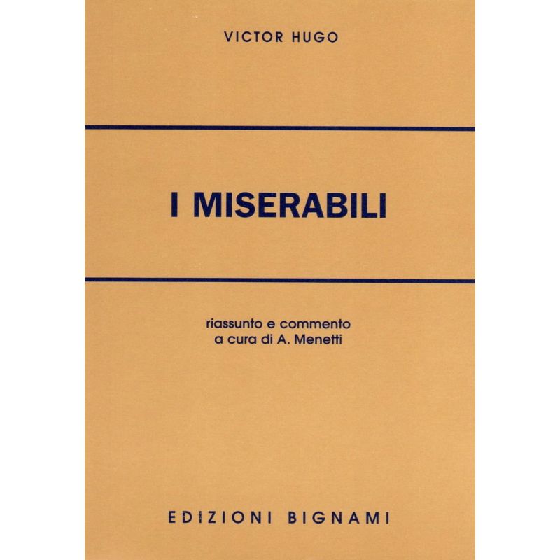 I Miserabili - Victor Hugo - Riassunto e commento