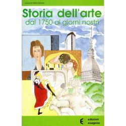 Storia dell'arte - Dal 1750 ai giorni nostri - Scheda