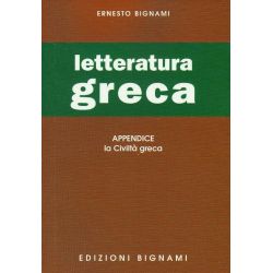 Letteratura greca - con Appendice: La Civiltà greca - Scuole Superiori