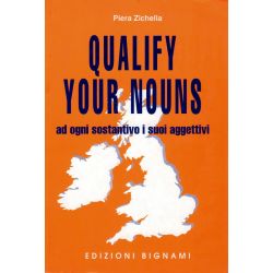 Qualify your nouns - Ad ogni sostantivo i suoi aggettivi