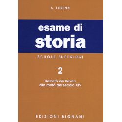 Riassunto di Storia - Dall'età dei Severi fino a metà XIV secolo - Edizioni Bignami